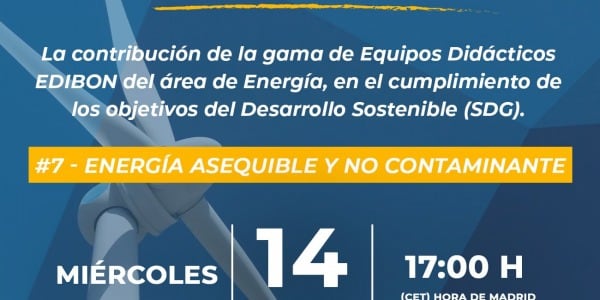 Webinar: La contribución de la gama de Equipos Didácticos EDIBON del área de Energía, en el cumplimiento de los ODS